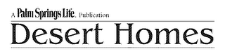 PALM SPRINGS LIFE PUBLICATION DESERT HOMES logo