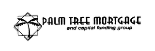 PALM TREE MORTGAGE AND CAPITAL FUNDING GROUP logo