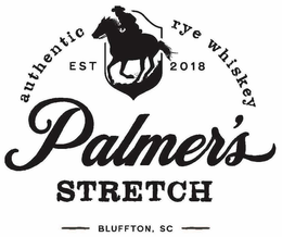 PALMER'S STRETCH AUTHENTIC RYE WHISKEY EST 2018 BLUFFTON, SC logo