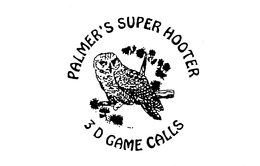 PALMER'S SUPER HOOTER 3 D GAME CALLS