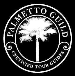 PALMETTO GUILD CERTIFIED TOUR GUIDES