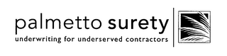 PALMETTO SURETY UNDERWRITING FOR UNDERSERVED CONTRACTORS logo