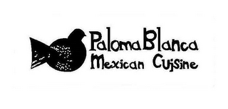 PALOMA BLANCA MEXICAN CUISINE
