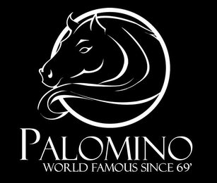 PALOMINO WORLD FAMOUS SINCE 69' logo