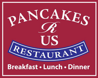 PANCAKES R US RESTAURANT BREAKFAST · LUNCH · DINNER logo