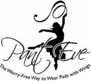 PANT EVE THE WORRY-FREE WAY TO WEAR PADS WITH WINGS. logo