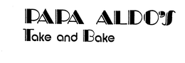 PAPA ALDO'S TAKE AND BAKE logo