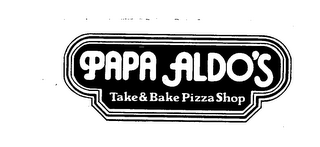 PAPA ALDO'S TAKE & BAKE PIZZA SHOP logo