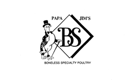 PAPA JIM'S BS BONELESS SPECIALTY POULTRY logo