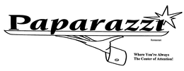 PAPARAZZI RESTAURANT-WHERE YOU'RE ALWAYS THE CENTER OF ATTENTION! logo