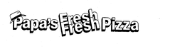 PAPA'S FRESH FRESH PIZZA logo