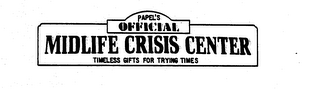 PAPEL'S OFFICIAL MIDLIFE CRISIS CENTER TIMELESS GIFTS FOR TRYING TIMES logo