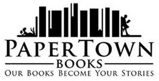 PAPER TOWN BOOKS OUR BOOKS BECOME YOUR STORIES logo
