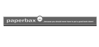 PAPERBAX ...BECAUSE YOU SHOULD NEVER HAVE TO PUT A GOOD BOOK DOWN! logo
