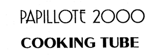 PAPILLOTE 2000 COOKING TUBE logo