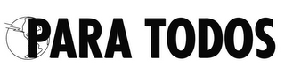 PARA TODOS logo