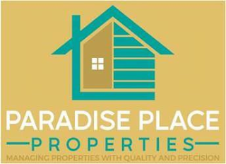 PARADISE PLACE PROPERTIES MANAGING PROPERTIES WITH QUALITY AND PRECISION logo