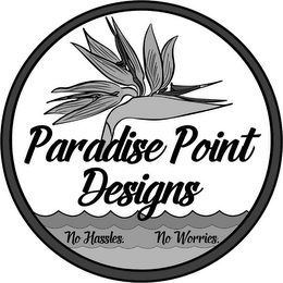 PARADISE POINT DESIGNS NO HASSLES. NO WORRIES. logo