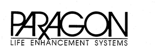PARAGON LIFE ENHANCEMENT SYSTEMS
