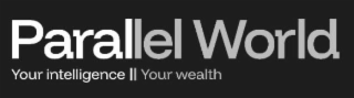 PARALLEL WORLD YOUR INTELLIGENCE II YOUR WEALTH logo