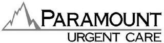 PARAMOUNT URGENT CARE