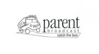 PARENT BROADCAST CATCH THE BUS logo