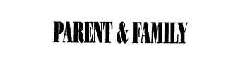 PARENT & FAMILY logo