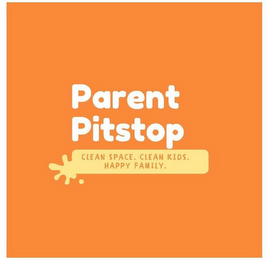 PARENT PITSTOP CLEAN SPACE. CLEAN KIDS. HAPPY FAMILY. logo