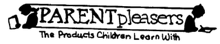 PARENT PLEASERS THE PRODUCTS CHILDREN LEARN WITH logo