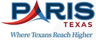 PARIS TEXAS WHERE TEXANS REACH HIGHER logo