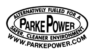 PARKEPOWER ALTERNATIVELY FUELED FOR A SAFER, CLEANER ENVIRONMENT WWW.PARKEPOWER.COM logo