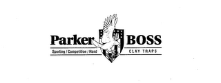PARKER BOSS SPORTING/COMPETITION/HAND CLAY TRAPS logo