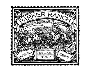 PARKER RANCH KAMUELA HAWAII ESTAB. 1847