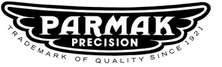 PARMAK PRECISION TRADEMARK OF QUALITY SINCE 1921 logo