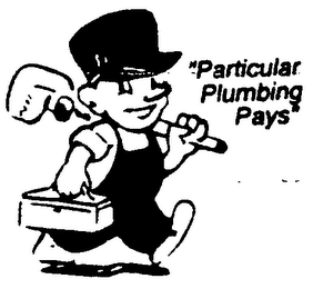 "PARTICULAR PLUMBING PAYS" logo