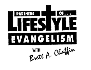 PARTNERS OF... LIFESTYLE EVANGELISM WITH BRETT A. CHAFFIN logo