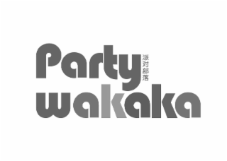PARTY WAKAKA