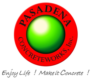 PASADENA CONCRETEWORKS, INC. ENJOY LIFE! MAKE IT CONCRETE! logo