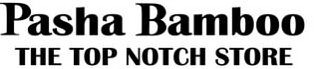 PASHA BAMBOO THE TOP NOTCH STORE logo
