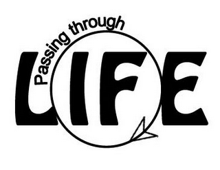 PASSING THROUGH LIFE logo