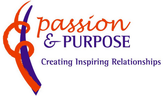 PASSION & PURPOSE CREATING INSPIRING RELATIONSHIPS logo
