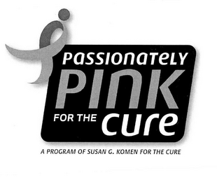 PASSIONATELY PINK FOR THE CURE A PROGRAM OF SUSAN G. KOMEN FOR THE CURE logo
