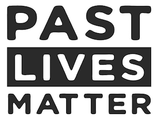PAST LIVES MATTER logo