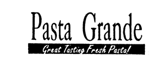 PASTA GRANDE GREAT TASTING FRESH PASTA! logo
