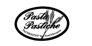 PASTA PASTICHE THE "HEALTHY" FAST FOOD ALTERNATIVE logo