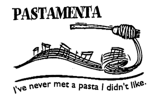 PASTAMENTA I'VE NEVER MET A PASTA I DIDN'T LIKE. logo