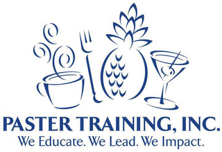 PASTER TRAINING, INC. WE EDUCATE. WE LEAD. WE IMPACT. logo