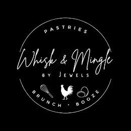 PASTRIES WHISK & MINGLE BY JEWELS BRUNCH • BOOZE logo