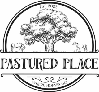 PASTURED PLACE EST. 2022 WHERE HORSES GO logo