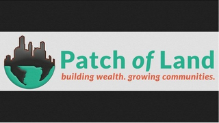 PATCH OF LAND BUILDING WEALTH. GROWING COMMUNITIES. logo